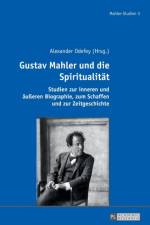 Gustav Mahler und die Spiritualitaet