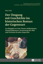 Der Umgang mit Geschichte im historischen Roman der Gegenwart af Max Doll