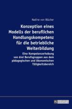 Konzeption eines Modells der beruflichen Handlungskompetenz fuer die betriebliche Weiterbildung af Nadine Von Blucher