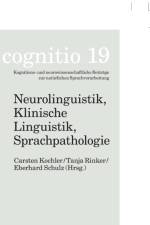 Neurolinguistik, Klinische Linguistik, Sprachpathologie