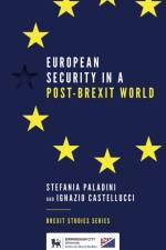 European Security in a Post-Brexit World af Stefania (Birmingham City Business School Paladini