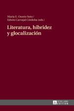Literatura, Hibridez Y Glocalizacion