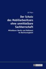 Der Schutz des Mobiliarbesitzers ohne unmittelbare Sachherrschaft af Ulf Marr