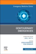 Genitourinary Emergencies, An Issue of Emergency Medicine Clinics of North America af Ryan Spangler