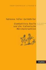 Giambattista Basile Und Die Italienische Maerchentradition af Fabienne Feller-GeiÃŸdorfer