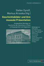 Geschichtsbilder Und Ihre Museale Praesentation