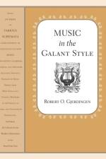 Music in the Galant Style af Robert (Professor of Music Gjerdingen