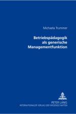 Betriebspaedagogik ALS Generische Managementfunktion af Michaela Stock