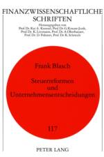 Steuerreformen Und Unternehmensentscheidungen af Frank Blasch