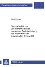 Die Strafrechtlichen Bandennormen Unter Besonderer Beruecksichtigung Des Phaenomens Der Organisierten Kriminalitaet af Kerstin Krings