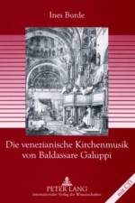 Die venezianische Kirchenmusik von Baldassare Galuppi af Ines Burde