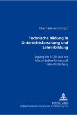 Technische Bildung in Unterrichtsforschung Und Lehrerbildung