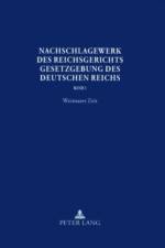 Nachschlagewerk Des Reichsgerichts - Gesetzgebung Des Deutschen Reichs