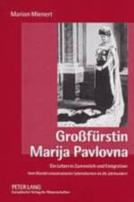 Grossfuerstin Marija Pavlovna af Marion Mienert