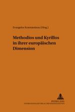 Methodios Und Kyrillos in Ihrer Europaeischen Dimension