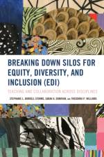 Breaking Down Silos for Equity, Diversity, and Inclusion (EDI) af Stephanie L. Burrell Storms