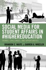 Social Media for Student Affairs in #HigherEducation af Brandon C. Waite
