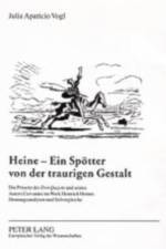 Heine - Ein Spoetter Von Der Traurigen Gestalt af Julia Aparicio Vogl