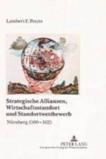 Strategische Allianzen, Wirtschaftsstandort Und Standortwettbewerb af Lambert Franz Peters