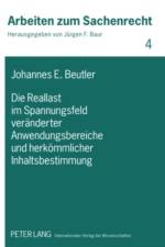 Die Reallast Im Spannungsfeld Veraenderter Anwendungsbereiche Und Herkoemmlicher Inhaltsbestimmung af Johannes Eduard Beutler