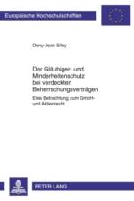 Der Glaeubiger- Und Minderheitenschutz Bei Verdeckten Beherrschungsvertraegen af Deny-Jean Silny