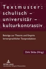 Textmuster: Schulisch - Universitaer - Kulturkontrastiv