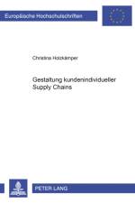 Gestaltung kundenindividueller Supply Chains af Christina Holzkamper