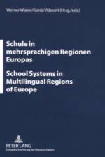 Schule in Mehrsprachigen Regionen Europas- School Systems in Multilingual Regions of Europe