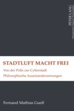 Stadtluft Macht Frei af Fernand Mathias Guelf