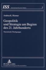 Geopolitik Und Strategie Am Beginn Des 21. Jahrhunderts af Andrea K Riemer