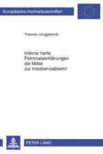 Interne Harte Patronatserklaerungen ALS Mittel Zur Insolvenzabwehr af Thomas Junggeburth