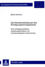 Die Kleinbetriebsklausel Des Kuendigungsschutzgesetzes af Martin Kimmich