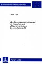 Uebertragungsbeschraenkungen Im Deutschen Und Us-Amerikanischen Gesellschaftsrecht af Daniel Kaut