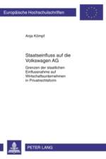 Staatseinfluss Auf Die Volkswagen AG af Anja Kompf