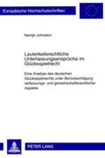Lauterkeitsrechtliche Unterlassungsansprueche Im Gluecksspielrecht af Nantje Johnston