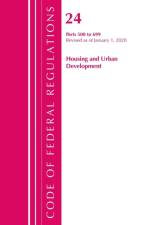 Code of Federal Regulations, Title 24 Housing and Urban Development 500-699, Revised as of April 1, 2020 af Office Of The Federal Register (U.S.)