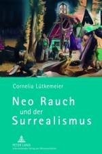 Neo Rauch und der Surrealismus af Cornelia Lutkemeier