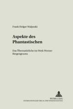 Aspekte des Phantastischen af Frank Walpuski
