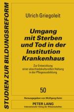 Umgang Mit Sterben Und Tod in Der Institution Krankenhaus af Ulrich Griegoleit