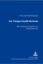 Die Trilogos-PsyQ ® Methode af Linda Vera Roethlisberger