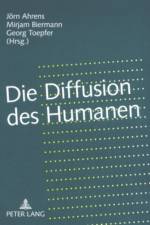 Die Diffusion des Humanen
