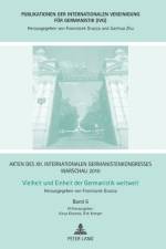 Akten des XII. Internationalen Germanistenkongresses Warschau 2010- Vielheit und Einheit der Germanistik weltweit