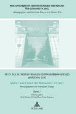 Akten des XII. Internationalen Germanistenkongresses Warschau 2010- Vielheit und Einheit der Germanistik weltweit