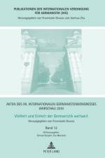 Akten des XII. Internationalen Germanistenkongresses Warschau 2010- Vielheit und Einheit der Germanistik weltweit