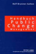 Handbuch Public Change Management af Ralf Halten