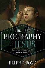 The First Biography of Jesus af Helen K. Bond