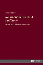 Von unendlicher Huld und Treue af Lorenz Wilkens