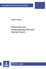 Phaenomene Der Massengesellschaft Nach Hannah Arendt af Matthias Meier