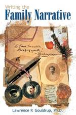 Writing the Family Narrative af Lawrence P. Gouldrup