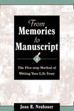 From Memories to Manuscript af Joan R. Neubauer